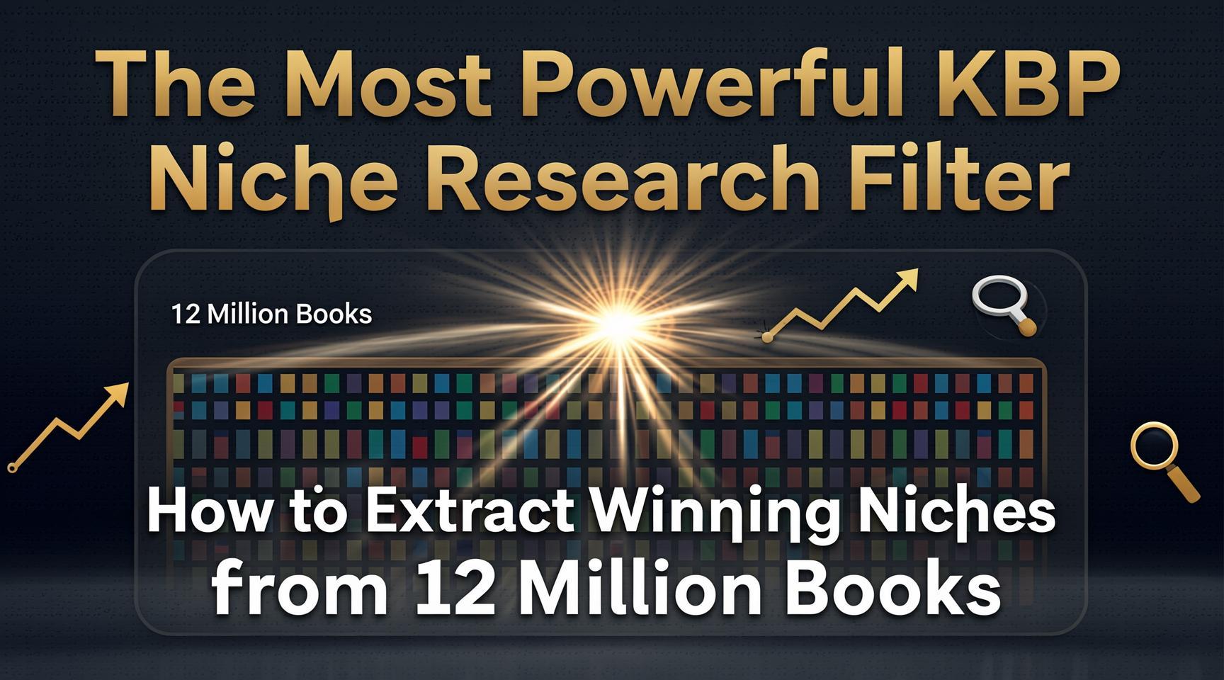The Most Powerful KDP Niche Research Filter